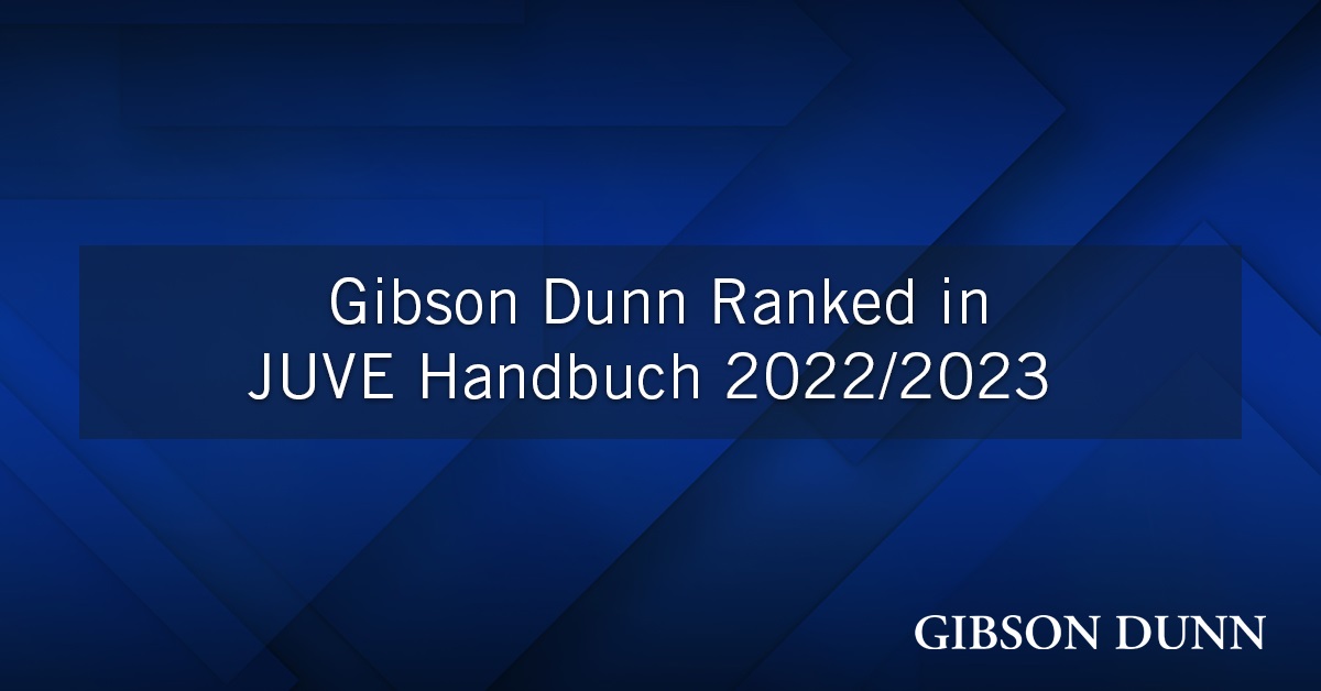 Leading German Legal Publication JUVE Gibson Dunn Germany in