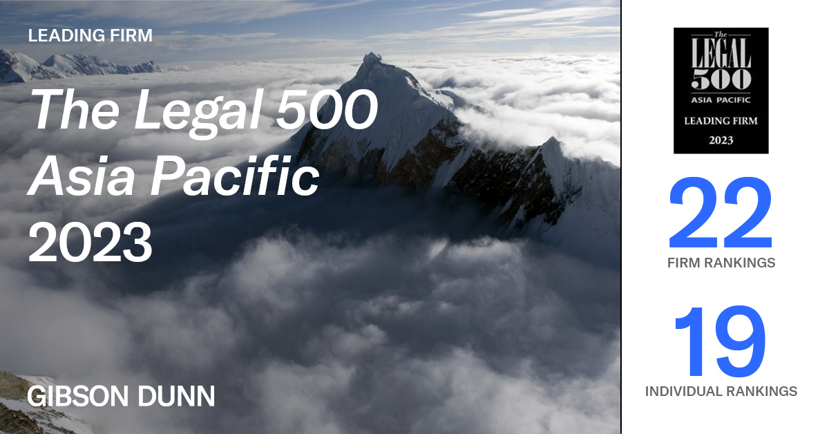 Gibson Dunn Ranked In The Legal 500 Asia Pacific 2023 - Gibson Dunn